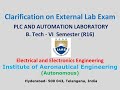 Clarification of PLC External Lab examination - IARE - B. Tech - EEE - VI Semester (R16)