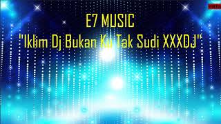Download Lagu Karaoke Iklim Dj Bukan Ku Tak Sudi X Jomblo Happy XXXDJ MP3