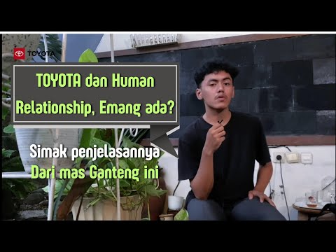 "TOYOTA CORPORATE" Human Relationship in Organization