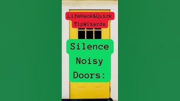 Hush, No More: Silent Solutions for Squeaky Doors! #homehacks  #creativesolutions #howto