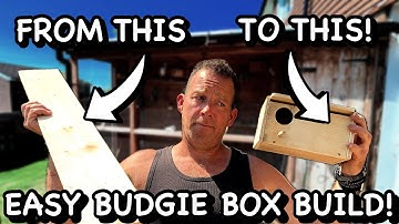 HOW TO MAKE A BUDGIE BOX FROM A SINGLE PIECE OF TIMBER