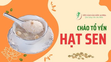 Cháo Tổ Yến Hạt Sen - x2 dưỡng chất cho ngày mới! 📞0903 007 974