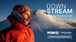 DOWNSTREAM: Produced by Protect Our Winters