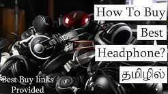 How to Choose Best Headphone? | Explained in Tamil | With Categorized Best buy link  - Durasi: 5:23. 