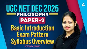 UGC NET Philosophy Syllabus, Eligibility & Exam Pattern 2025 By Tejasvi Ma