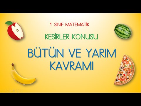 Bütün ve Yarım Kavramı - 1. Sınıf Matematik