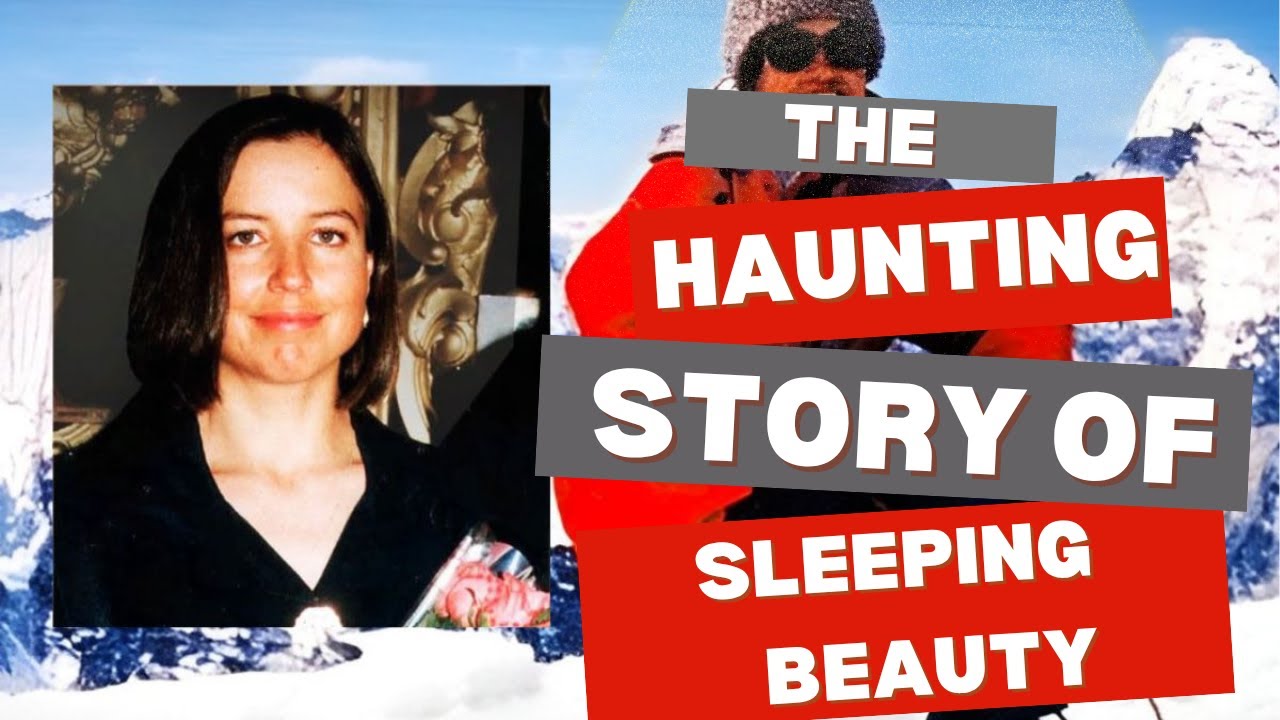 The HAUNTING Story of Mt. Everest's "Sleeping Beauty"