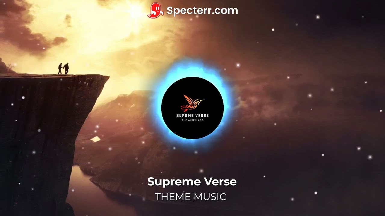 Supreme Verse  - Theme Music [credits to 