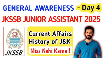 General Awareness DAY 04 ! JKSSB Junior Assistant GK | J&K & National  Current Affairs, J&K History