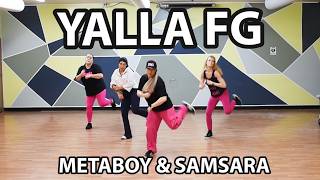 YALLA FG – MetaBoy & Samsara  –Zumba Dance Fitness Choreography, Afro beat, Cardio Dance Workout