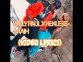 WILLY PAUL X REKLESS - AAAIH (VIDEO LYRICS)