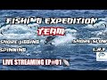 Fishing Expedition Team Live #01