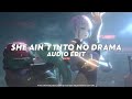 The Kill 2 She Ain T Into No Drama Tiktok Version Lex Amarni 2muchmotion Edit Audio 