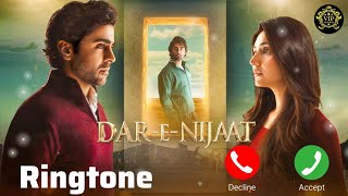 Dar-E-Nijaat Drama Background Music Ringtone 2026 Sheheryar Munawar, Dur-E-Fishan Bgm Ringtone
