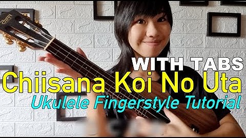 Mongol800 - Chiisana Koi No Uta (FINGERSTYLE TUTORIAL) by Yohanna Liang