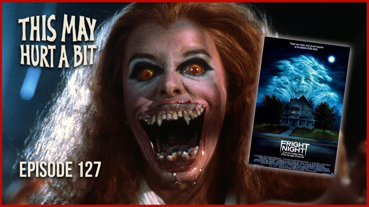 Fright NIght -- This May Hurt a Bit Podcast