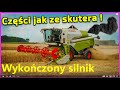 Wyjechał od Korbanka i wrócił uszkodzony👉silnik Mercedes OM 906 👉 z kombajnu Claas Tucano