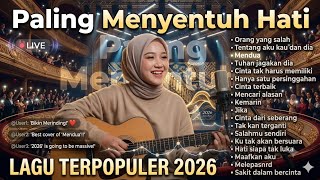Download lagu Most Popular Relaxing Songs 2026 Top Indonesia Song 2026🔥- Newest & Biggest Indonesian Pop Hits 2...