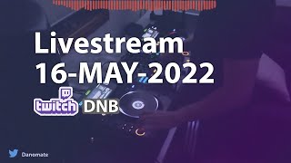 DJ Danomate - Livestream (16 May 2022) [Drum & Bass]