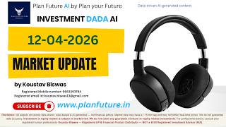 Market update |www.planfuture.in | Investment DADA AI