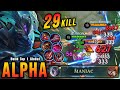 29 kills  maniac this red build for alpha is broken  build top 1 global alpha  mlbb