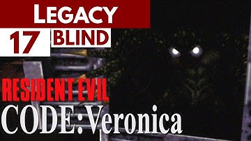 Legacy | Resident Evil – Code: Veronica (BLIND) | 17 | "Hunted"