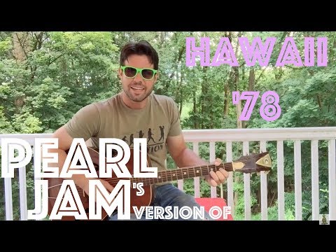 Guitar Lesson: How To Play Hawaii '78 Like Pearl Jam Did (that one time)
