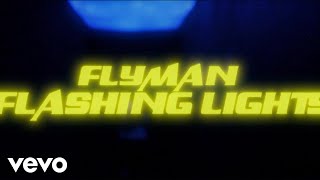 flyman - Flashing Lights