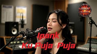 Ipank – Ku Puja - Puja (Slow Rock Cover) | Rock Blaster