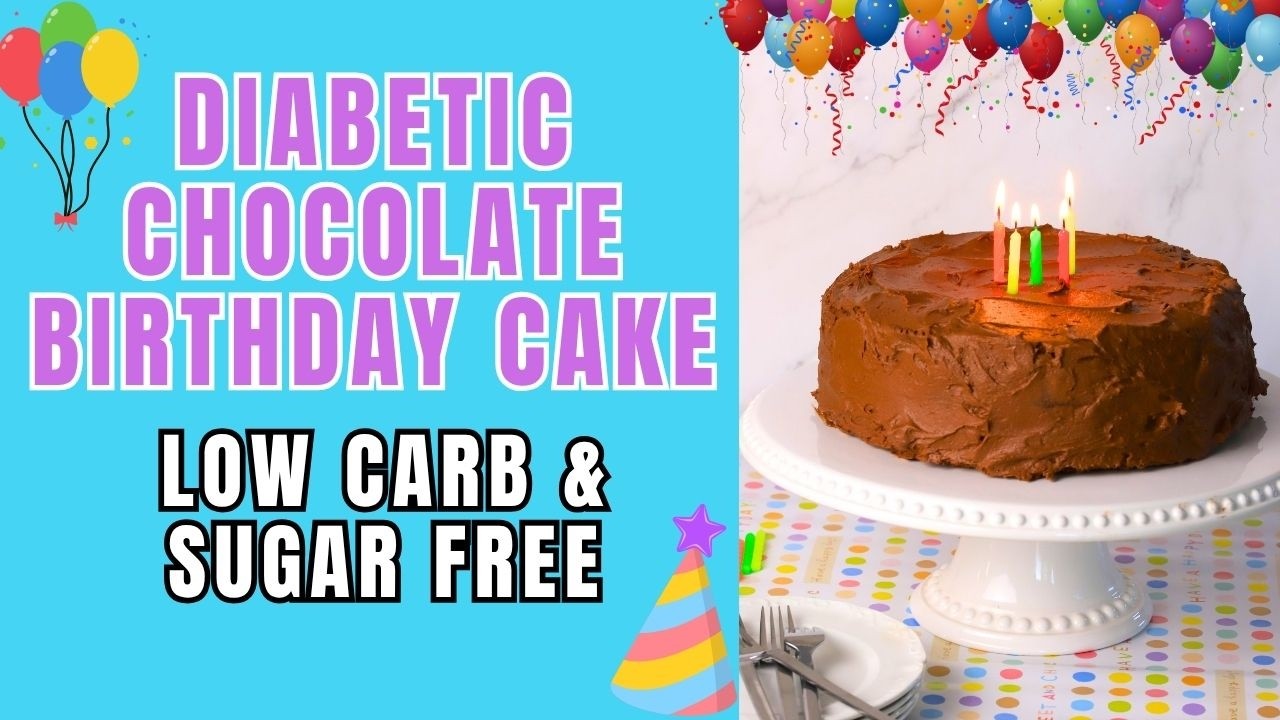 Diabetic Chocolate Birthday Cake | Low Carb, Sugar Free and Nobody Will