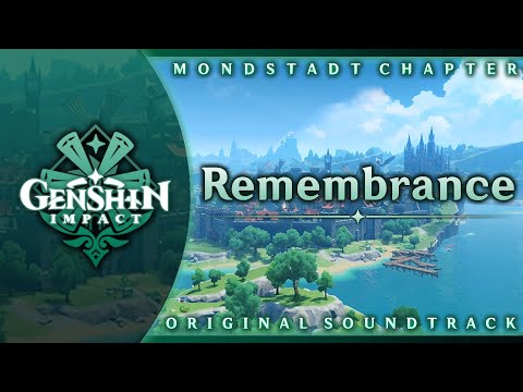 Remembrance (Main Theme Piano Arrangement) | Genshin Impact Original Soundtrack: Mondstadt Chapter
