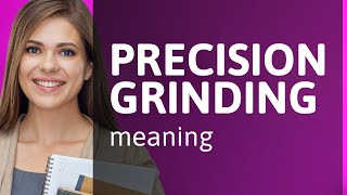 Precision Grinding: Mastering Material Finishing