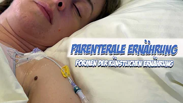 Welche Formen der parenteralen Ernährung gibt es?