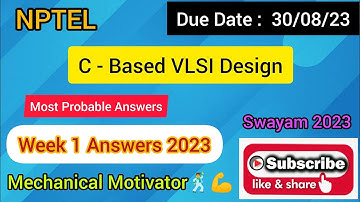 C - Based VLSI Design | Week 4 Quiz | Assignment 4 Solution | NPTEL | SWAYAM 2023