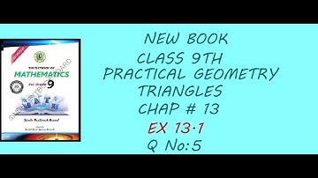 Practical Geometry Triangles Chap # 13 New Book Ex 13.1 Q no.5
