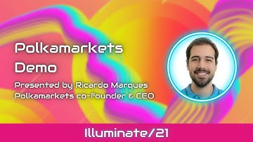 Illuminate/21: End-user Track | Polkamarkets