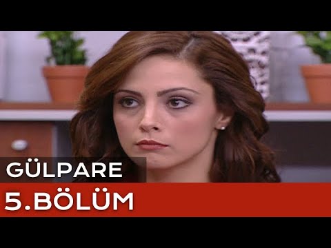 Gülpare 5. Bölüm