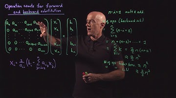 Operation Counts for Forward/Backward Substitution | Lecture 29 | Numerical Methods for Engineers