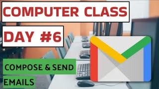 Computer Class Day 6 - Compose & Send Emails ,full computer course youtube