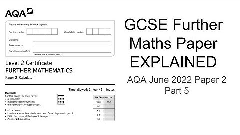 GCSE Further Maths Paper Explained (AQA June 2022 Paper 2) Part 5