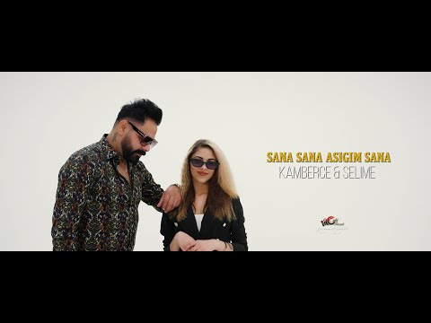 Kamberce & Selime - Sana Sana Asigim Sana - Official 4K Video - CukiRecords Production