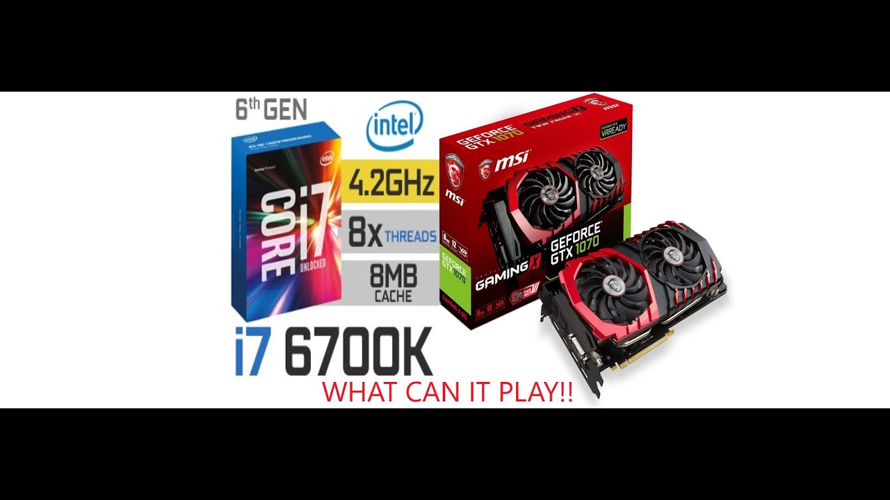 i7-6700k Gaming in 2020?!