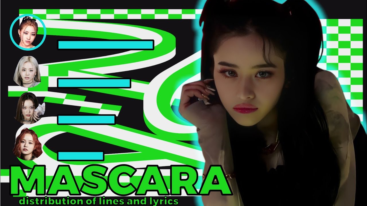 XGMASCARA(LINE DISTRIBUTION + LYRICS) YouTube