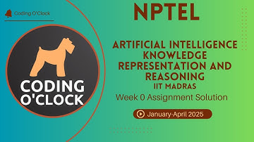 Artificial Intelligence: Knowledge Representation And Reasoning Week 0 Assignment  Jan Apr 2025 IITM
