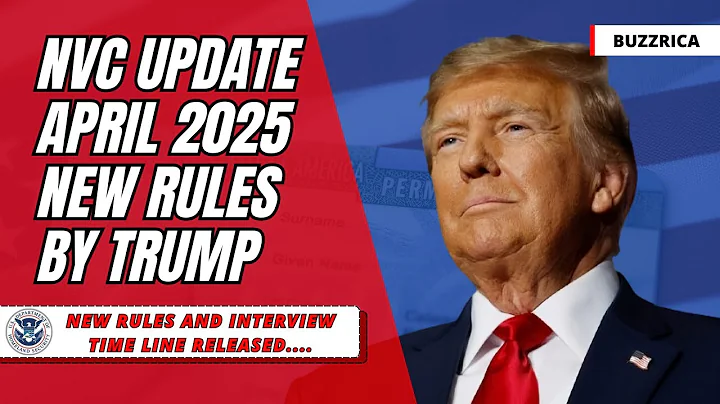 NVC Update April 2025: Interview Timeline released & Trump's New Rule!
