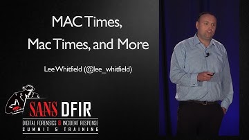 MAC Times, Mac Times, and More - SANS Digital Forensics & Incident Response Summit 2017