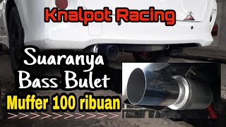 Pasang Knalpot Racing Di Mobil All New Avanza Veloz || Muffer Murah Meriah