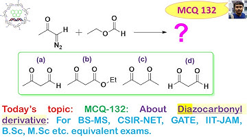 MCQ-132: About Diazocarbonyl derivative: For BS-MS, CSIR-NET, GATE, IIT-JAM, B.Sc, M.Sc, etc. exams.