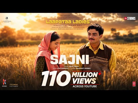 Sajni (song) : Arijit Singh,Ram Sampath | Laapataa Ladies | Aamir Khan Production 