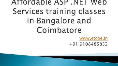Affordable ASP .NET Web Services Training Classes in Bangalore and Coimbatore - ETCOE.IN